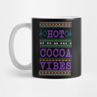 Hot Cocoa Vibes ugly Christmas sweater Mug